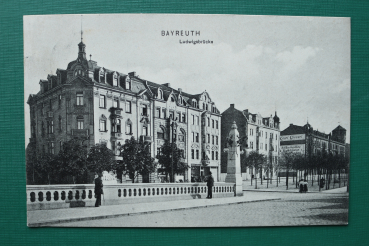 AK Bayreuth / 1910 / Ludwigsbrücke / Wohnhaus Architektur / Werbung an Haus Curt Giessel
